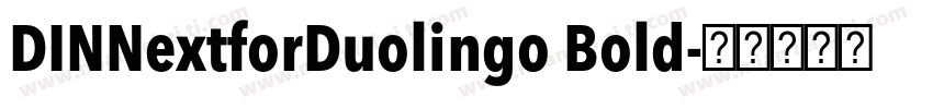 DINNextforDuolingo Bold字体转换